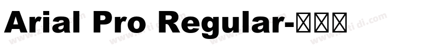 Arial Pro Regular字体转换